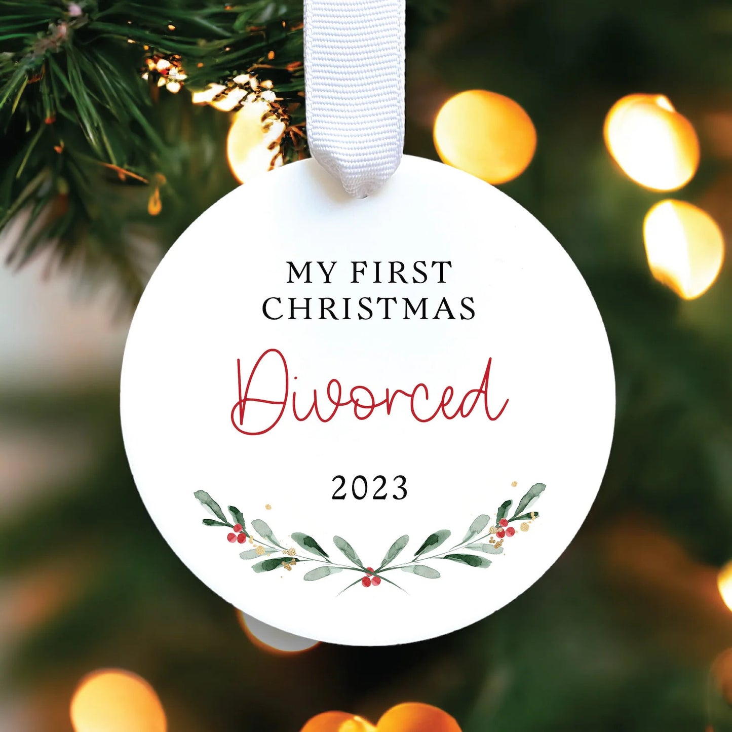 My First Christmas Divorced Ornament 2023 | Funny Divorced AF Ornament | The Year I Got Divorced 2023 | Single Af Ornament