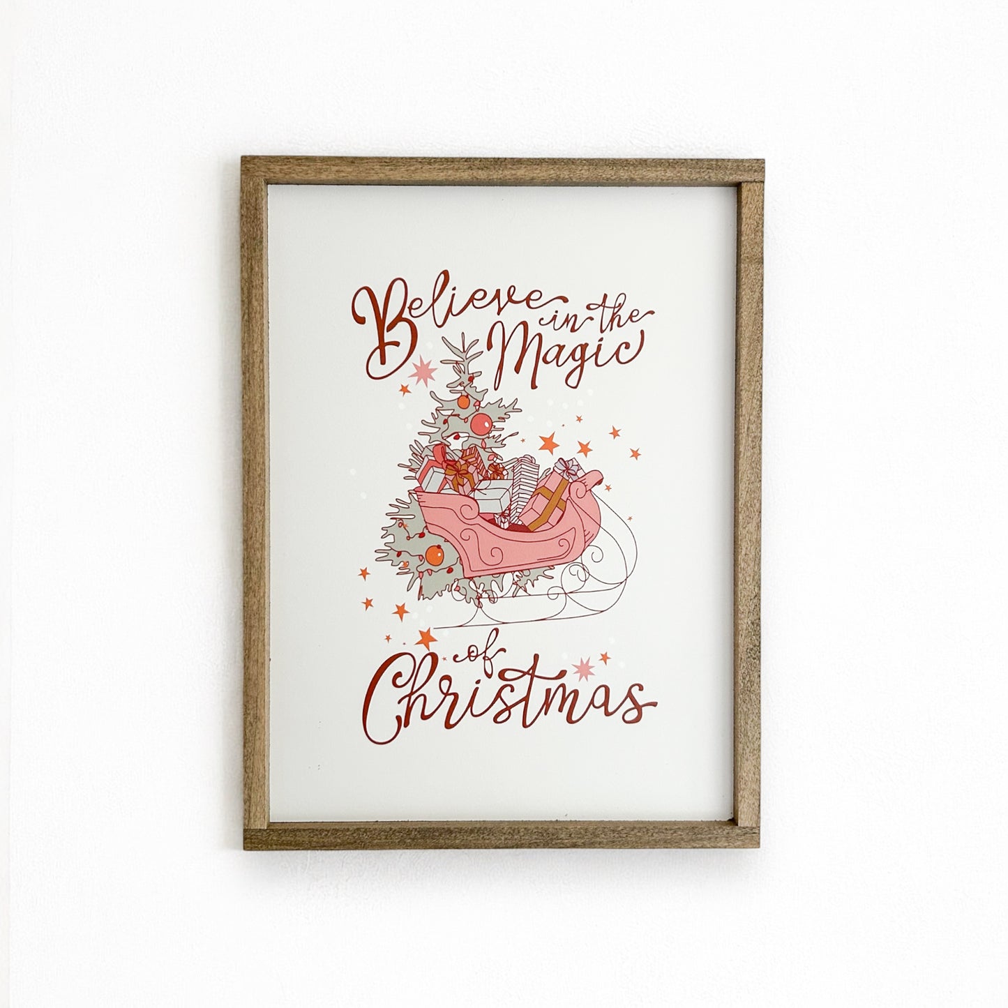 Believe in the Magic of Christmas Sign