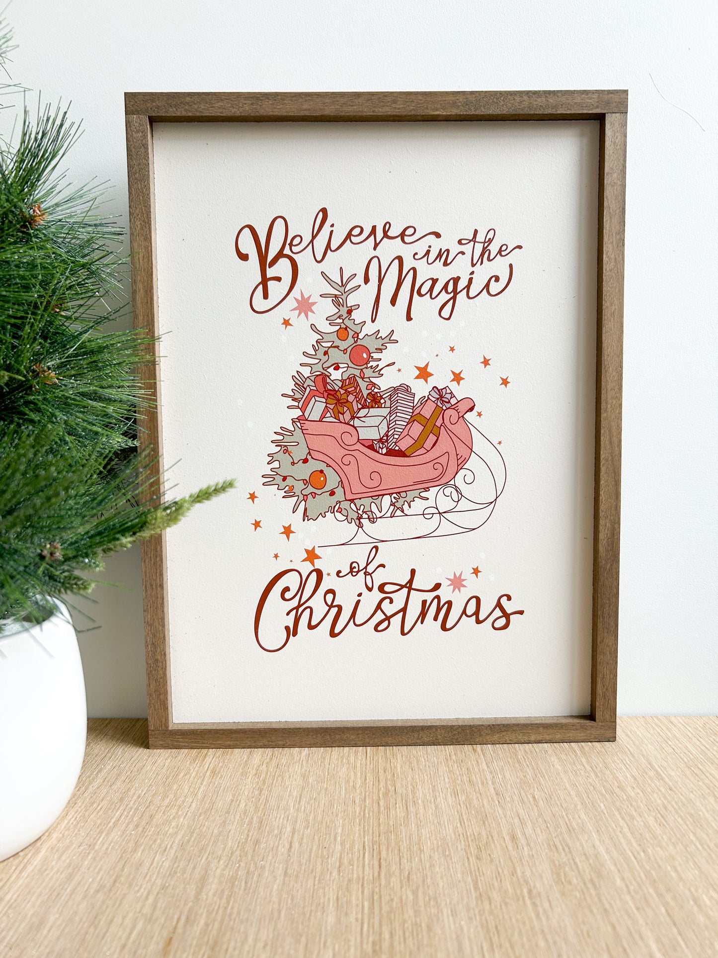 Believe in the Magic of Christmas Sign