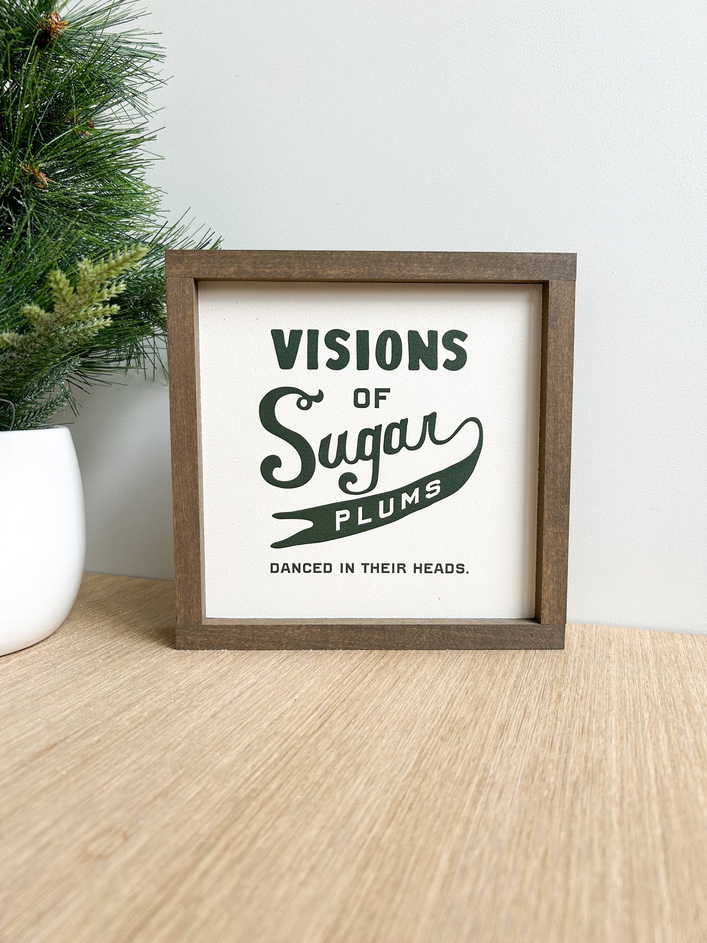 Visions of Sugar Plums Sign
