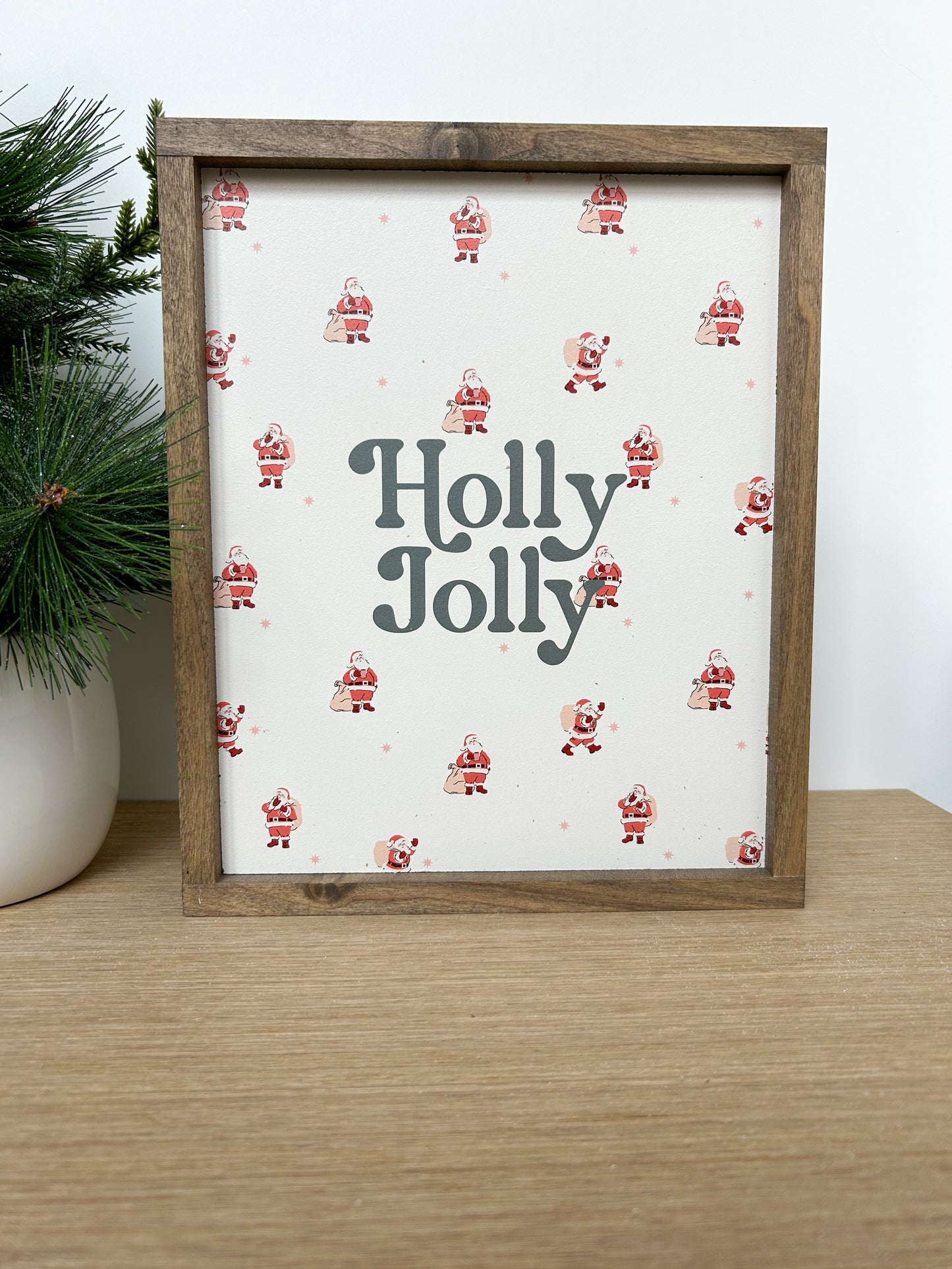 Holly Jolly Santa Sign