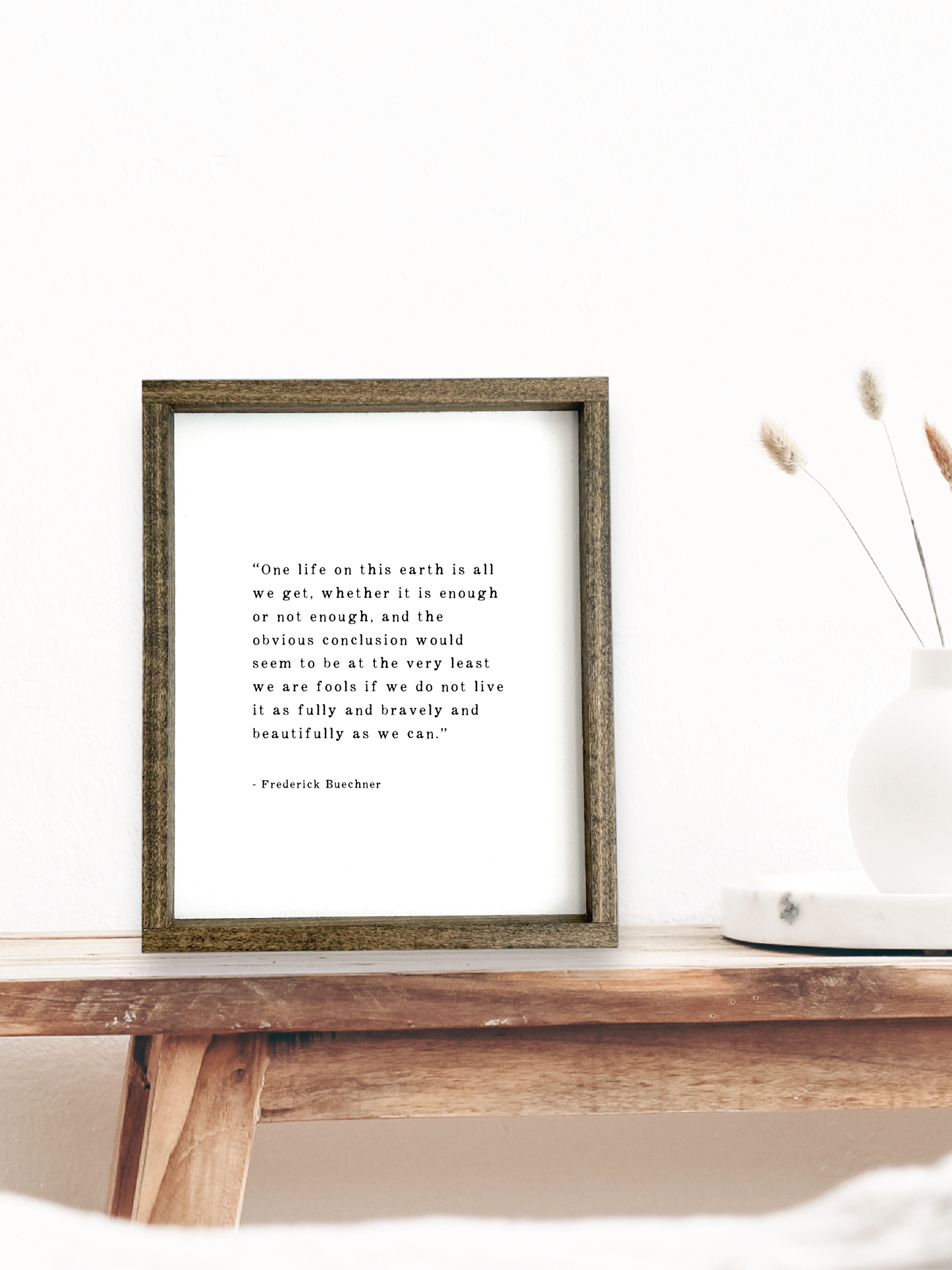 One Life Quote Sign