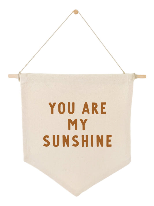You Are My Sunshine Banner