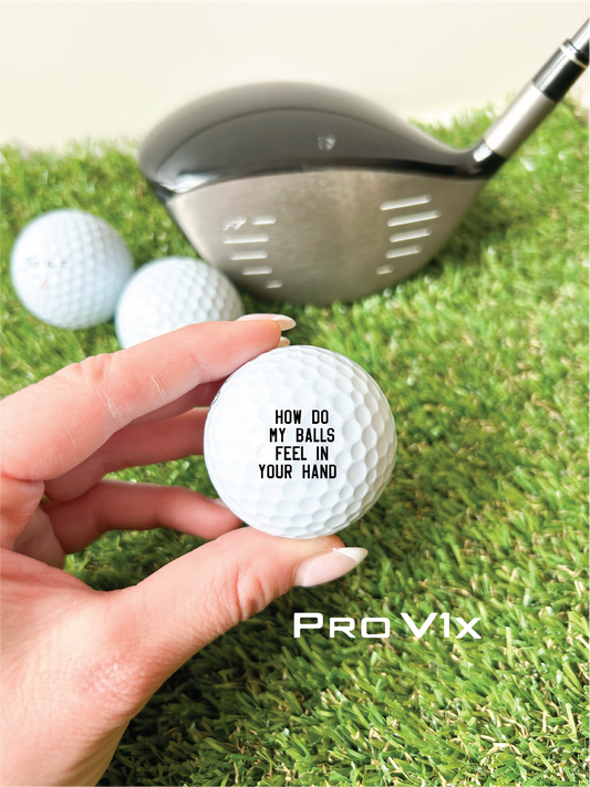 Funny Titlelist PRO V1X Custom Golf Balls - How do my balls feel in your hand
