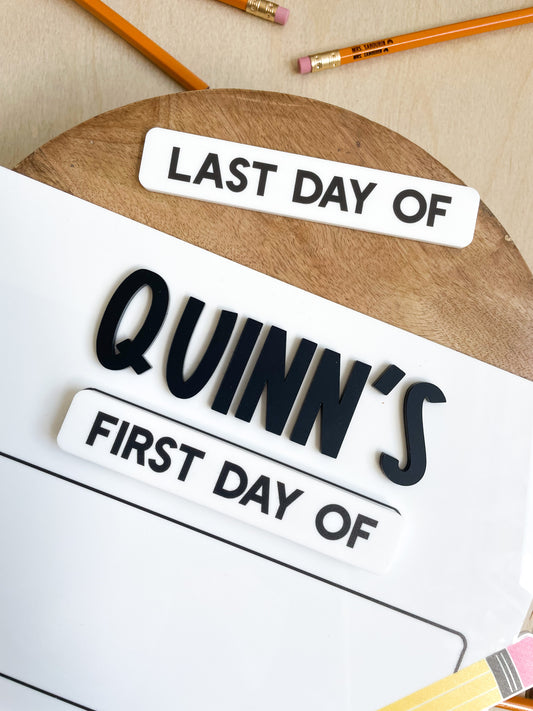 Interchangeable Dry Erase First Day/Last Day of School Sign