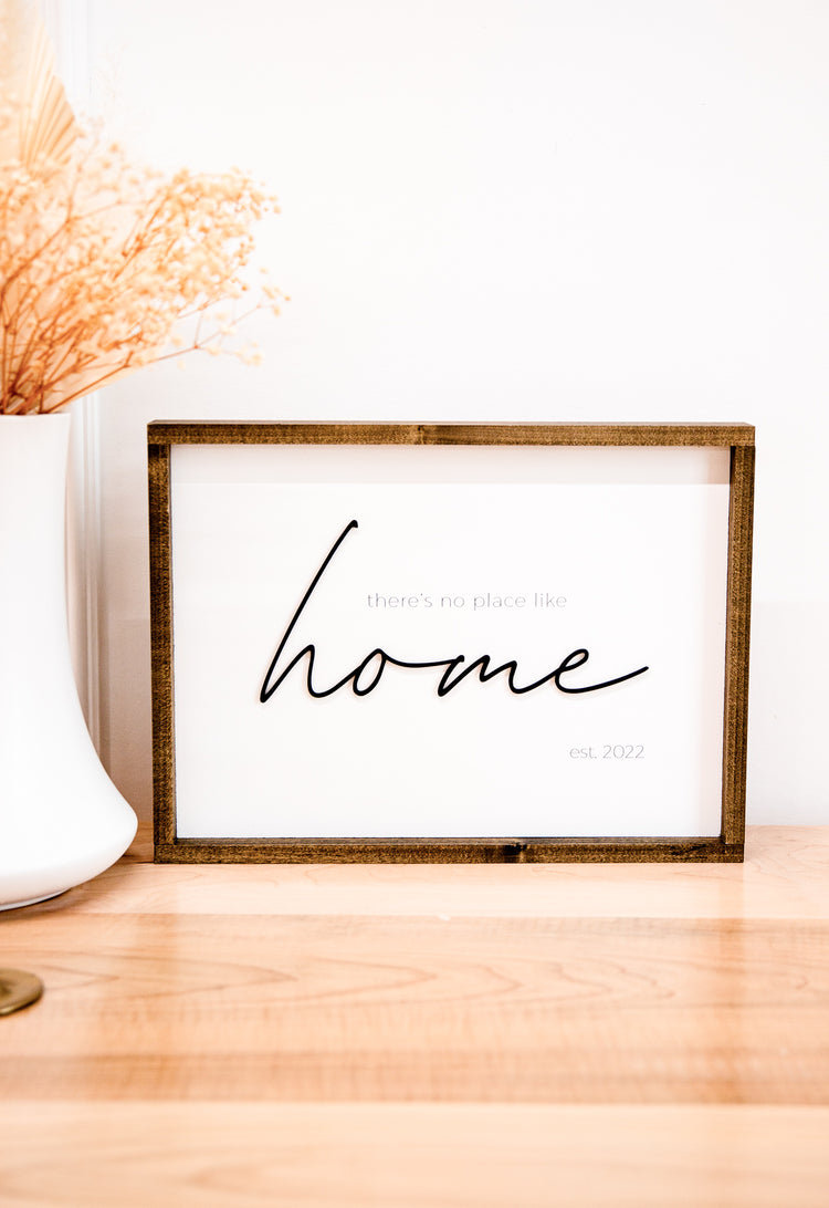 There's No Place Like Home Sign
