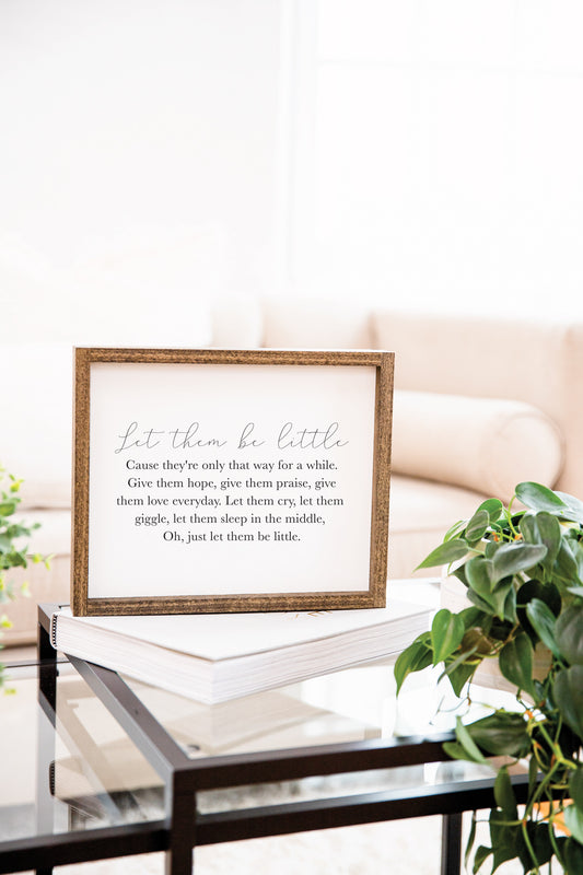 Let Them Be Little Sign