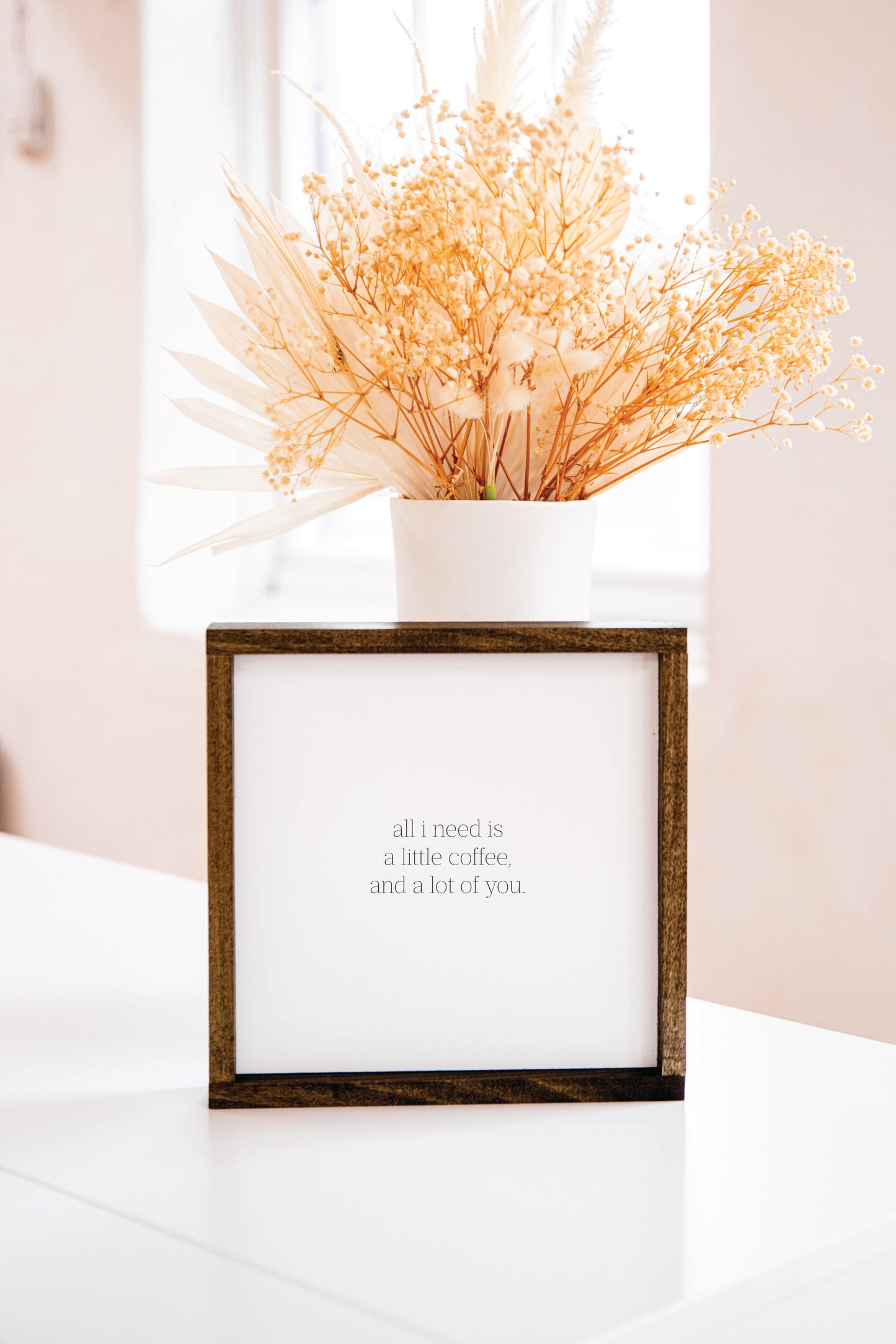 All I Need is a Little Coffee Sign