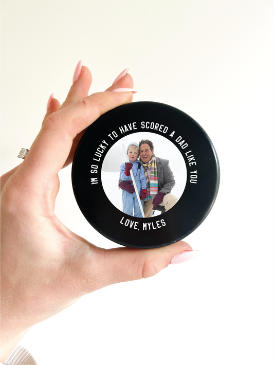 Custom Dad Hockey Puck -Scored with a Dad like you