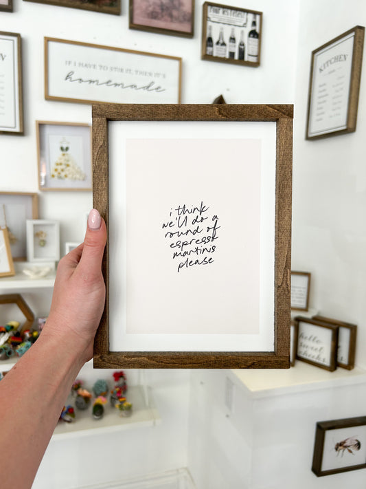 Round of Espresso Martinis Sign