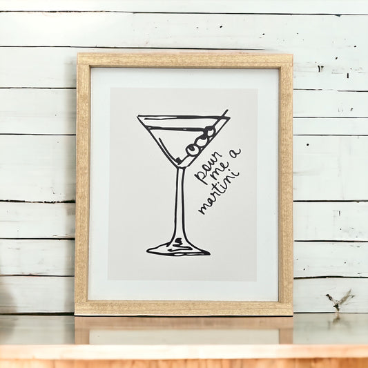 Pour Me a Martini Sign