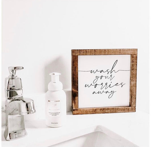 Wash Your Worries Away Sign