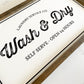 Wash and Dry Pine Frame Sign