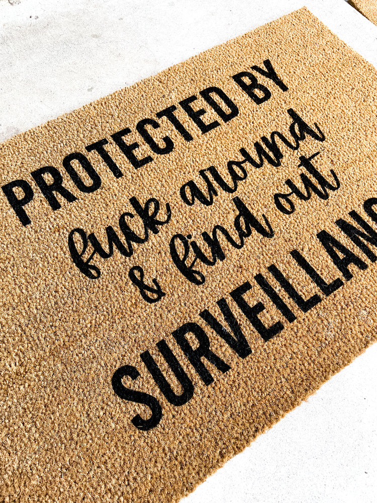 Protected by Fuck Around and Find Out Surveillance Mat