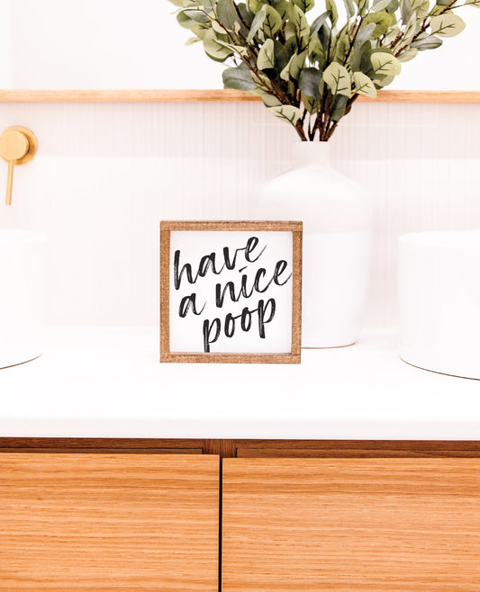 Have a Nice Poop Sign